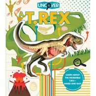 Uncover a T.Rex by Dennis Schatz