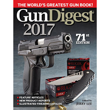 Gun Digest 2017, 71st Edition by Editor Jerry Lee