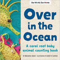 Over in the Ocean: A Coral Reef Baby Counting Board Book by Marianne Berkes