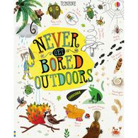 Usborne Never Get Bored Outdoors by James Maclaine, Sarah Hull & Lara Bryan
