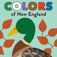 Colors of New England Board Book by Amy Mullen