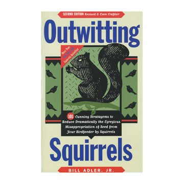 Outwitting Squirrels by Bill Adler