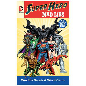 DC Comics Super Hero Mad Libs by Roger Price & Leonard Stern