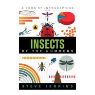 Insects: By the Numbers by Steve Jenkins