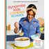 Dynamite Kids Cooking School: Delicious Recipes that Teach All the Skills You Need by Dana Bowen & Sara Kate Gillingham