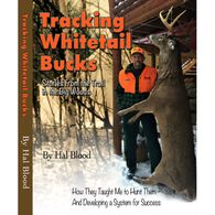 Tracking Whitetail Bucks: Stories from the Trail in the Big Woods by Hal Blood