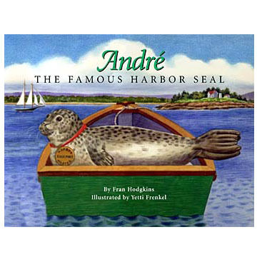 Andre the Famous Harbor Seal by Fran Hodgkins