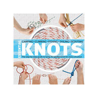Essential Knots: The Step-by-Step Guide to Tying the Perfect Knot for Every Situation