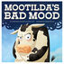 Mootildas Bad Mood by Corey Rosen Schwartz & Kirsti Call