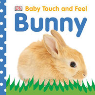 DK Baby Touch and Feel: Bunny Board Book by DK