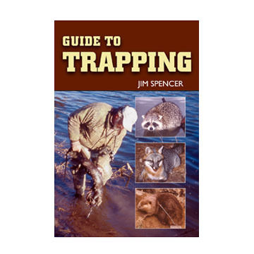 Guide to Trapping by Jim Spencer