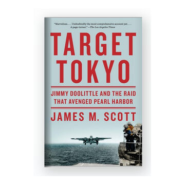 Target Tokyo: Jimmy Doolittle and the Raid That Avenged Pearl Harbor by James M. Scott