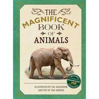 The Magnificent Book of Animals by Tom Jackson
