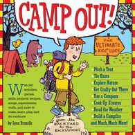 Camp Out! The Ultimate Kids' Guide by Lynn Brunelle