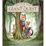 Hector Fox and the Giant Quest by Astrid Sheckels