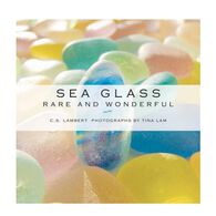 Sea Glass: Rare and Wonderful by C. S. Lambert