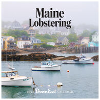 Maine Lobstering: Down East 2023 Wall Calendar by Editors of Down East
