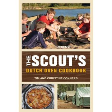 The Scouts Dutch Oven Cookbook by Tim Conners & Christine Conners