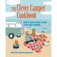 The Clever Camper Cookbook: Over 40 Simple Recipes To Enjoy In The Great Outdoors by Megan Winter-Barker & Simon Fielding
