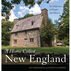 A Home Called New England: A Celebration of Hearth and History by Duo Dickinson & Steve Culpepper