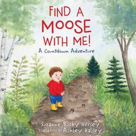 Find a Moose With Me: A Countdown Adventure by Suzanne Buzby Hersey