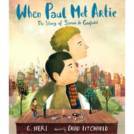 When Paul Met Artie: The Story of Simon & Garfunkel by G. Neri