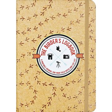 The Birders Logbook: A Portable Journal for Your Field Notes and Life List