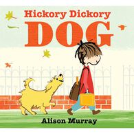 Hickory Dickory Dog by Alison Murray