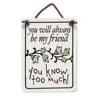 Spooner Creek Designs "You Know Too Much" Mini Charmer Tile