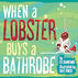 When a Lobster Buys a Bathrobe by Ed Shankman