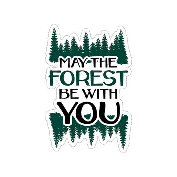 Sticker Cabana May The Forest Be With You Sticker