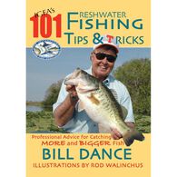 IGFA's 101 Freshwater Fishing Tips & Tricks by Bill Dance