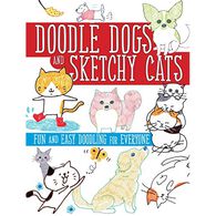 Doodle Dogs and Sketchy Cats: Fun and Easy Doodling for Everyone by Sha Boutique