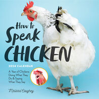 How to Speak Chicken 2024 Wall Calendar by Melissa Caughey