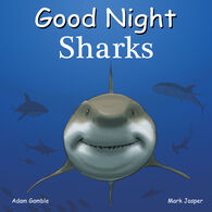 Good Night Sharks Board Book by Adam Gamble & Mark Jasper
