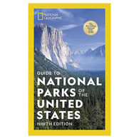 National Geographic Guide to the National Parks of the United States, 9th Edition by National Geographic