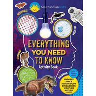 Smithsonian Everything You Need to Know Activity Book by Editors of Silver Dolphin Books