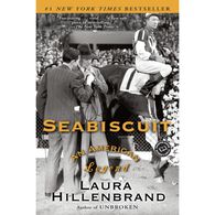 Seabiscuit: An American Legend by Laura Hillenbrand