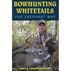 Bowhunting Whitetails The Eberhart Way by Chris Eberhart & John Eberhart