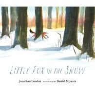 Little Fox in the Snow by Jonathan London