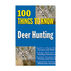 Deer Hunting: 100 Things to Know, Edited by J. Devlin Barrick