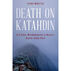 Death on Katahdin: And Other Misadventures in Maines Baxter State Park by Randi Minetor