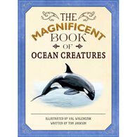 The Magnificent Book of Ocean Creatures by Tom Jackson