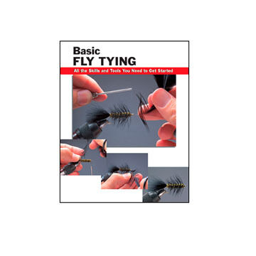 Basic Fly Tying: All The Skills and Tools You Need To Get Started by Jon Rounds, John Mckim, Michael D. Radencich & Wayne Luallen