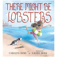 There Might Be Lobsters by Carolyn Crimi