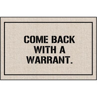 High Cotton Doormat - Come Back With A Warrant