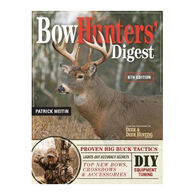 Bowhunters' Digest, 6th Edition by Patrick Meitin