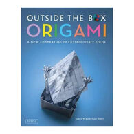 Outside the Box Origami: A New Generation of Extraordinary Folds by Scott Wasserman Stern