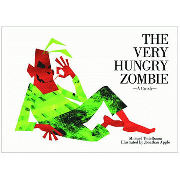 The Very Hungry Zombie: A Parody by Jonathan Apple & Michael Teitelbaum