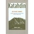 Katahdin: An Historic Journey - Legends, Exploration, and Preservation of Maines Highest Peak by John Neff